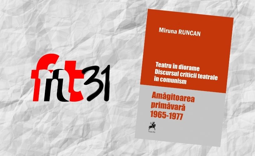 Teatru în diorame. Discursul criticii teatrale în comunism. Viscolul 1978-1989